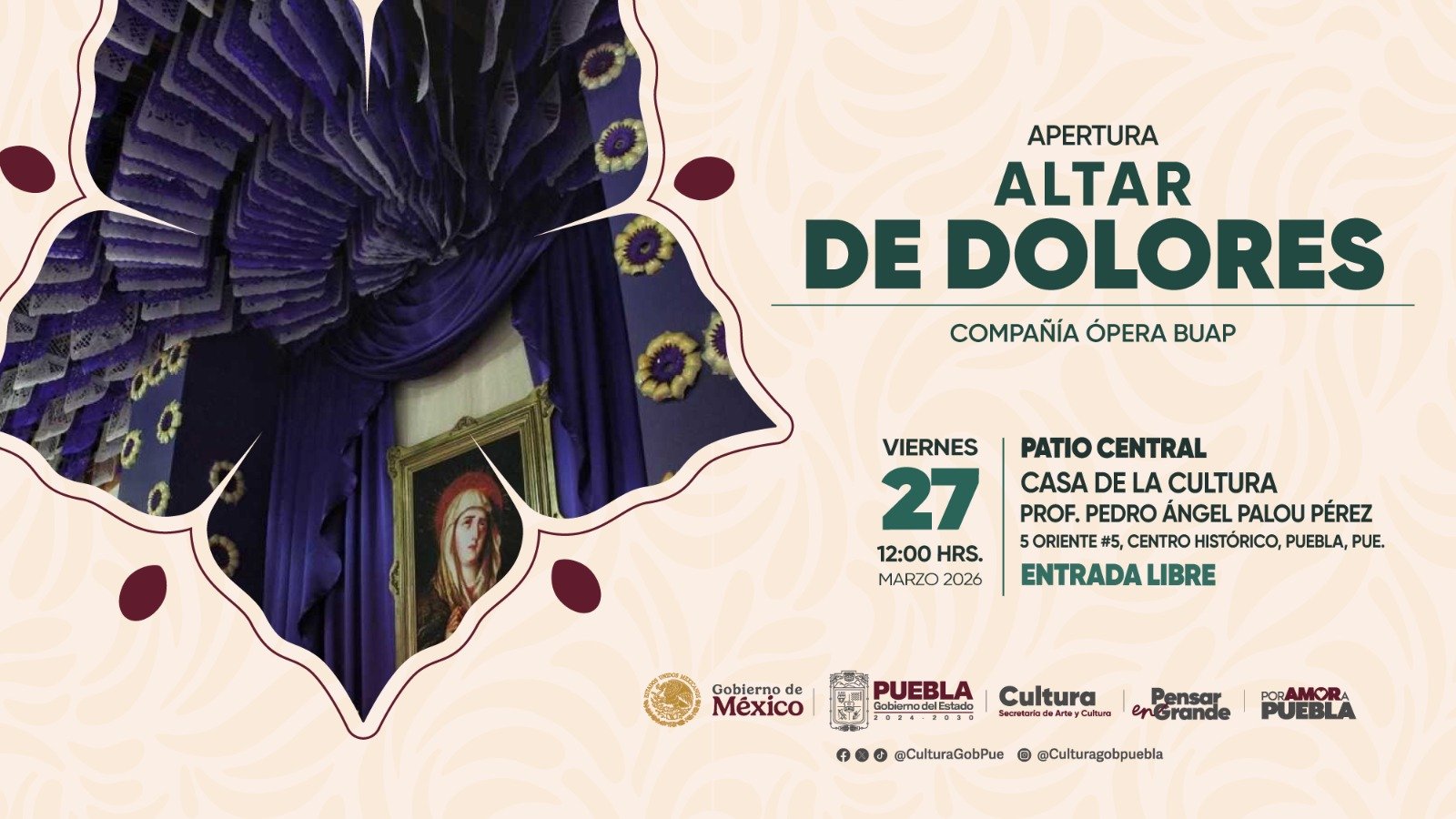 Gobierno de Puebla inaugura exposici&oacute;n de Altar de Dolores en Casa de la Cultura con entrada gratuita