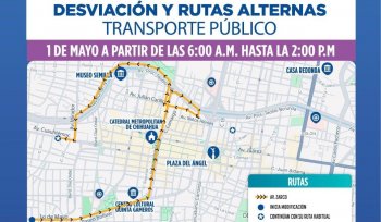 Modifican rutas de transporte en el centro por desfile del Día del Trabajo