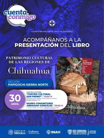 Secretaría de Cultura presentará nuevo tomo de “Raíz de Desierto” en Madera y Guerrero