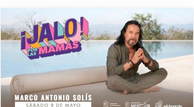 Concierto de Marco Antonio Solís en Morelia busca detonar turismo y derrama económica