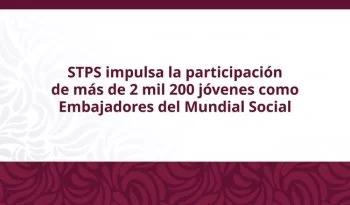 Más de 2 mil jóvenes se integrarán al programa Jóvenes Embajadores del Mundial Social