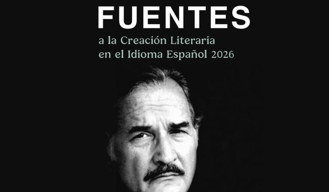 Secretaría de Cultura y UNAM lanzan convocatoria del Premio Carlos Fuentes 2026