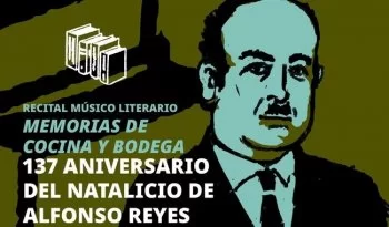 INBAL y Fundación Cim Dara celebrarán 137 aniversario de Alfonso Reyes con recital poético-literario