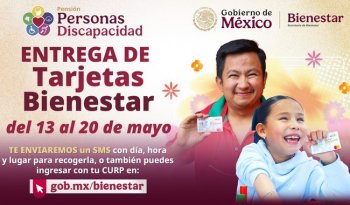 Entrega de Tarjeta Bienestar para personas con discapacidad inicia el 13 de mayo