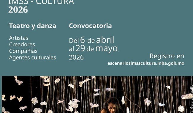 IMSS y Cultura lanzan convocatoria para 100 proyectos escénicos con bolsa de 30 mdp