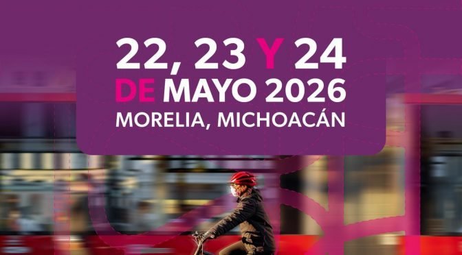 Morelia será sede del Segundo Encuentro Nacional de Movilidad Segura