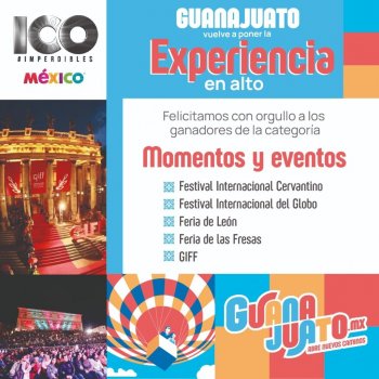 Guanajuato arrasa en Los 100 Imperdibles de México 2025: gastronomía, eventos y romance destacan