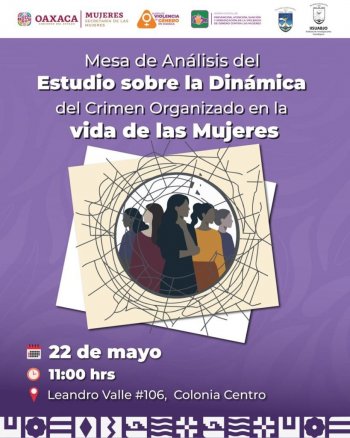 Oaxaca analizará impacto del crimen organizado en la violencia contra las mujeres