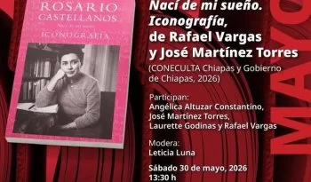 Presentan libro inédito sobre Rosario Castellanos con más de 100 fotos y documentos