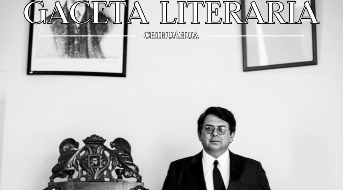 Secretaría de Cultura presenta Gaceta Literaria de Chihuahua dedicada a Carlos Montemayor