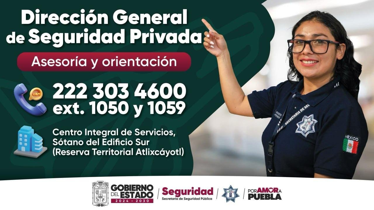 SSP Puebla exhorta a empresas de seguridad privada a regularizarse y evitar sanciones