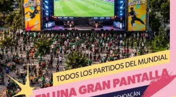 Michoacán transmitirá gratis todos los partidos del Mundial en pantalla gigante de Ceconexpo