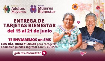 Secretaría de Bienestar inicia entrega de Tarjetas a nuevos pensionados de Adultos Mayores y Mujeres