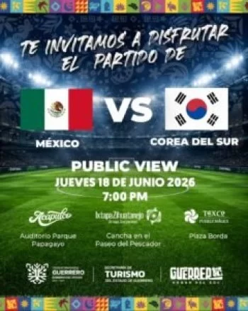 Gobierno de Guerrero invita a ver México vs Corea del Mundial 2026 en pantallas gigantes