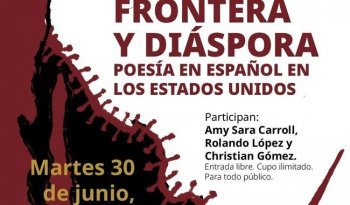 Frontera & diáspora: conversatorio sobre poesía en español desde EE.UU. por el INBAL