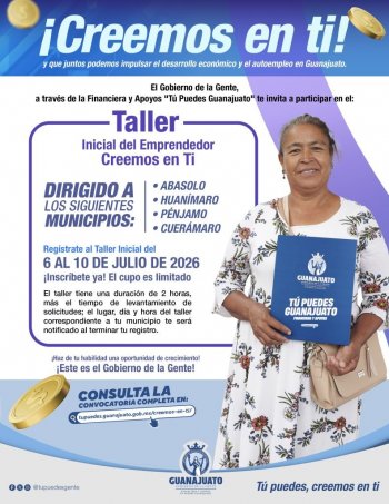 Financiera Tú Puedes Guanajuato lanza convocatoria 'Creemos en Ti' con apoyos de 7 mil pesos
