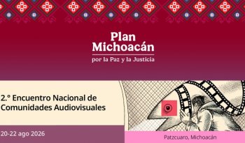 Pátzcuaro será sede del 2º Encuentro Nacional de Comunidades Audiovisuales en 2026