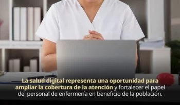 Teleenfermería: herramienta digital que fortalece el seguimiento de pacientes crónicos en México