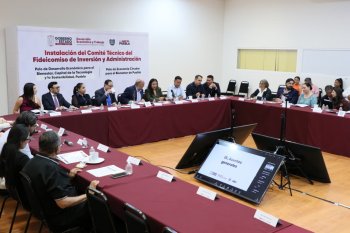 Puebla instala Comité Técnico de fideicomiso para impulsar polos industriales y sostenibilidad