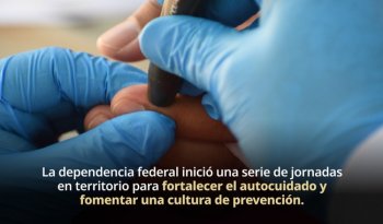Secretaría de Salud impulsa jornadas de autocuidado en comunidades: prevención y hábitos saludables