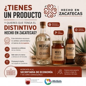 Distintivo Hecho en Zacatecas impulsa identidad y competitividad de productos locales