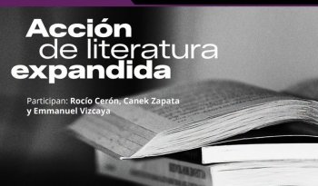 Escritura expandida: diálogo sobre literatura, artes y tecnología en el INBAL