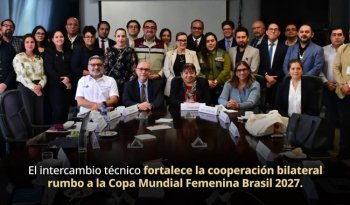 México comparte con Brasil su modelo de salud para eventos masivos rumbo al Mundial Femenil 2027