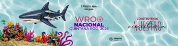 Será Cancún sede de la fase nacional de la WRO México 2026: COQHCYT