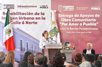 Secretaría de Bienestar invierte más de 12 mdp en rescate de 14 barrios fundacionales de Puebla