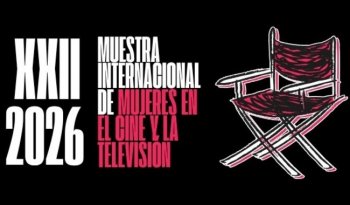 Anuncian la XXII Muestra Internacional de Mujeres en el Cine y la Televisión