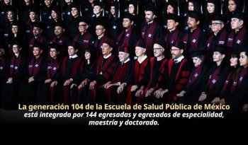 144 egresados de la Escuela de Salud Pública de México inician su labor profesional