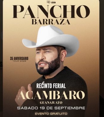 Pancho Barraza se presentará en Acámbaro tras reprogramarse el show de Medina y Cuen