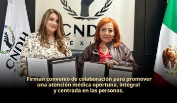 CONAMED y CNDH firman convenio para proteger el derecho a la salud y el acceso a la justicia