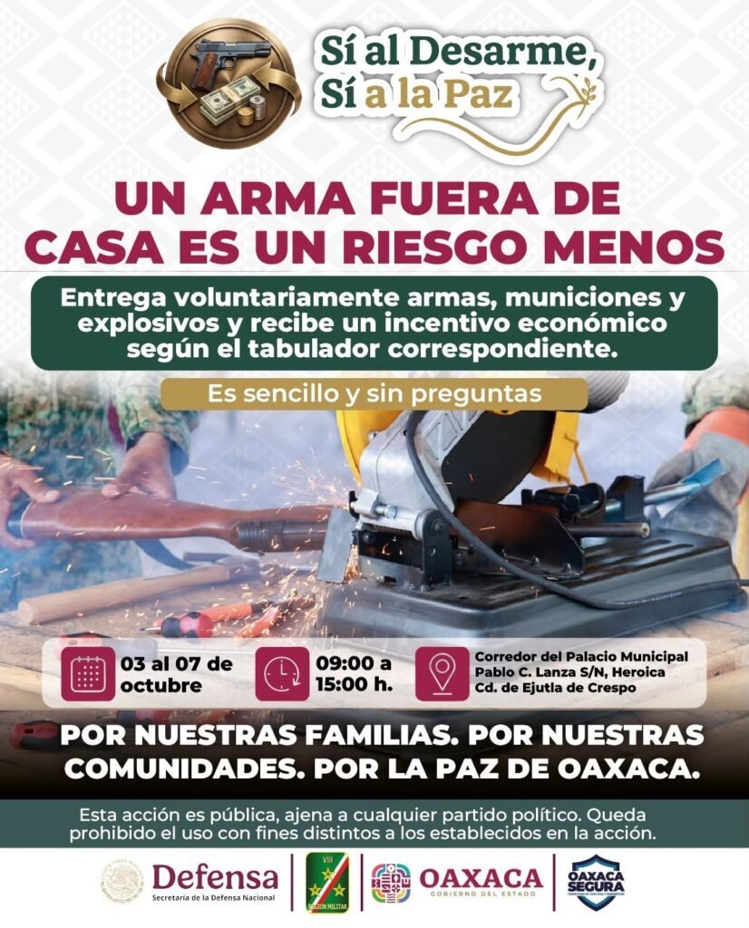 Oaxaca canjeará armas por hasta 67 mil 300 pesos en Ejutla de Crespo del 3 al 7 de octubre