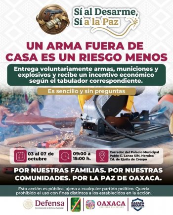 Oaxaca canjeará armas por hasta 67 mil 300 pesos en Ejutla de Crespo del 3 al 7 de octubre
