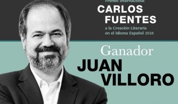Juan Villoro gana el Premio Internacional Carlos Fuentes a la Creación Literaria 2026