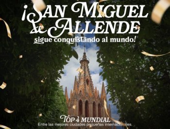 San Miguel de Allende sube al cuarto lugar mundial entre las mejores ciudades pequeñas de 2026