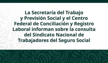 Arranca consulta del SNTSS para definir incremento salarial; participan más de 476 mil trabajadores