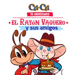 Sony Music celebra 90 años de 'El Ratón Vaquero' con compilación y festival Cri-Cri 2026