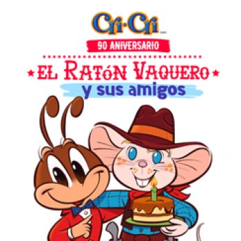 Sony Music celebra 90 años de 'El Ratón Vaquero' con compilación y festival Cri-Cri 2026