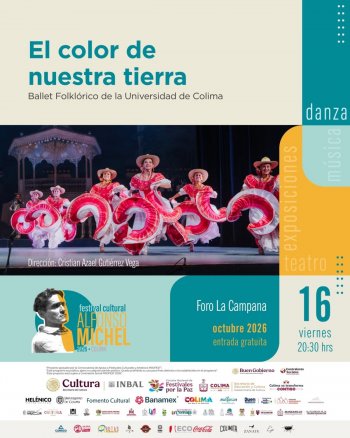 Festival Cultural Alfonso Michel regresa con más de 30 presentaciones gratuitas en Colima, Jalisco y Michoacán