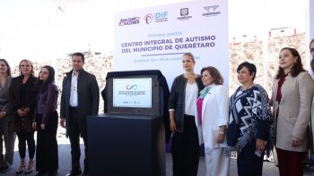 Colocan primera piedra del Centro Integral de Autismo en Querétaro; invertirán 32.5 mdp