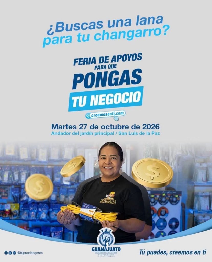 Feria de Apoyos en San Luis de la Paz ofrecerá créditos de 10 mil a 3 millones de pesos