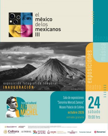 Exposición "El México de los mexicanos III" se inaugura en el Museo Palacio de Colima