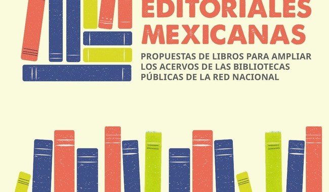 Secretaría de Cultura y FCE compran 315 mil ejemplares de 174 editoriales mexicanas
