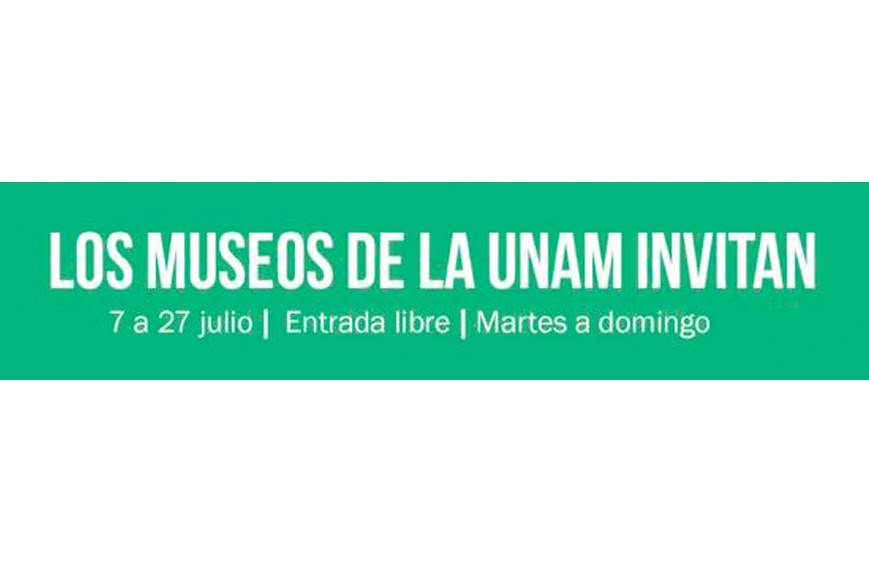 Museos gratis en vacaciones: la UNAM te invita