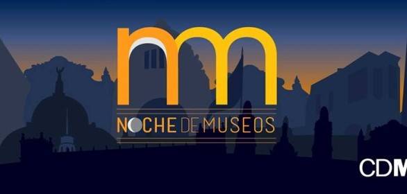 NO TE PIERDAS LO MEJOR DE LA NOCHE DE MUSEOS DE MAYO