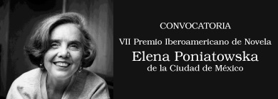 Convocatoria a participar en el VII Premio Iberoamericano de Novela Elena Poniatowska