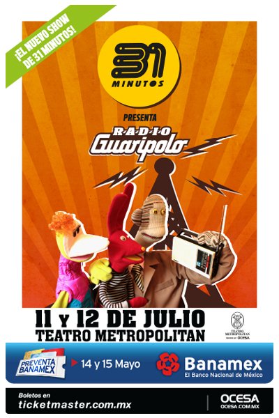 31 MINUTOS REGRESA A LA CIUDAD DE MÉXICO CON SU SHOW RADIO GUARIPOLO
