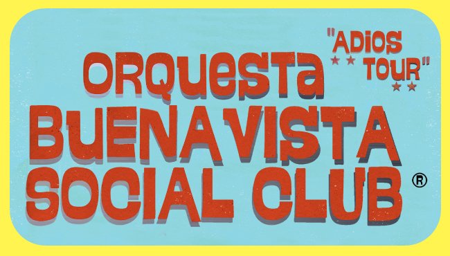ORQUESTA BUENA VISTA SOCIAL CLUB a€œADIÓS TOURa€ REGRESA A LA CIUDAD DE MÉXICO